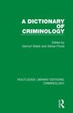 Book cover of: Dictionary of Criminology. By: Dermot Walsh