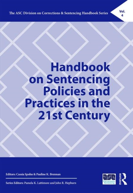 Book cover of: Handbook on Sentencing Policies and Practices in the 21st Century. By: Cassia Spohn