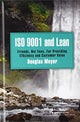 Book cover of: ISO 9001 and Lean. By: Douglas Meyer