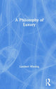 Book cover of: Philosophy of Luxury. By: Lambert Wiesing