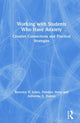 Book cover of: Working with Students Who Have Anxiety. By: Beverley H. Johns
