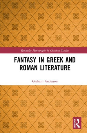 Fantasy in Greek and Roman Literature