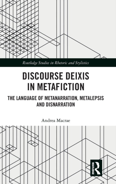 Book cover of: Discourse Deixis in Metafiction. By: Andrea Macrae