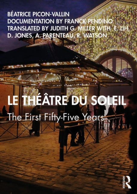 Book cover of: Le Theatre du Soleil. By: Béatrice Picon-Vallin