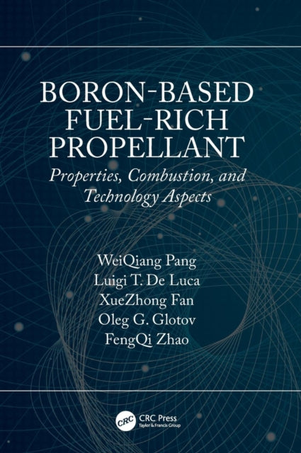 Book cover of: Boron-Based Fuel-Rich Propellant. By: WeiQiang Pang