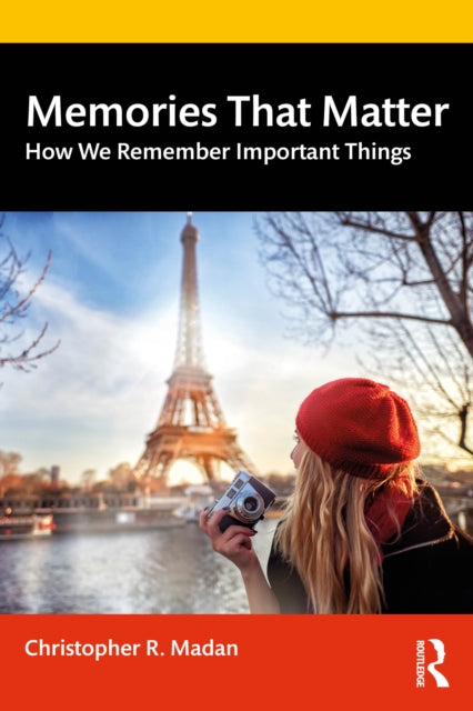 Book cover of: Memories That Matter. By: Christopher R. Madan