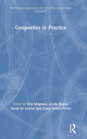 Geopoetics in Practice