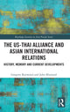 Book cover of: US-Thai Alliance and Asian International Relations. By: Gregory Vincent Raymond