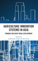 Book cover of: Agriculture Innovation Systems in Asia. By: Lakhwinder Singh