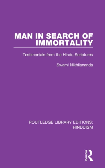 Book cover of: Man in Search of Immortality. By: Swami Nikhilananda