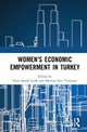 Book cover of: Women's Economic Empowerment in Turkey. By: Onur Burak Çelik