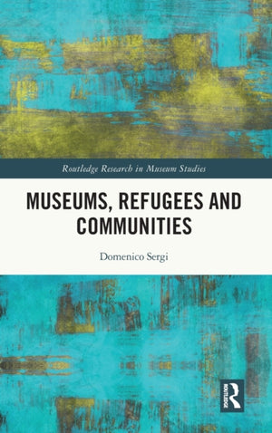 Museums, Refugees and Communities