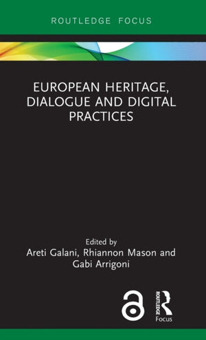 European Heritage, Dialogue and Digital Practices