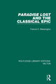 Book cover of: Paradise Lost and the Classical Epic. By: Francis C. Blessington