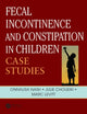 Book cover of: Fecal Incontinence and Constipation in Children. By: Marc Levitt