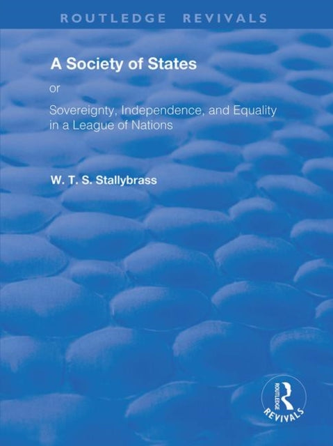 Book cover of: Society of States. By: W. T. S. Stallybrass