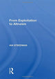 Book cover of: From Exploitation To Altruism