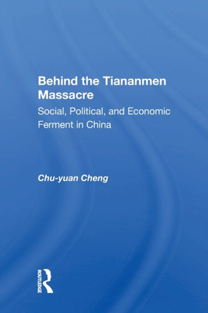 Behind the Tiananmen Massacre