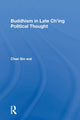 Book cover of: Buddhism In Late Ch'ing Political Thought