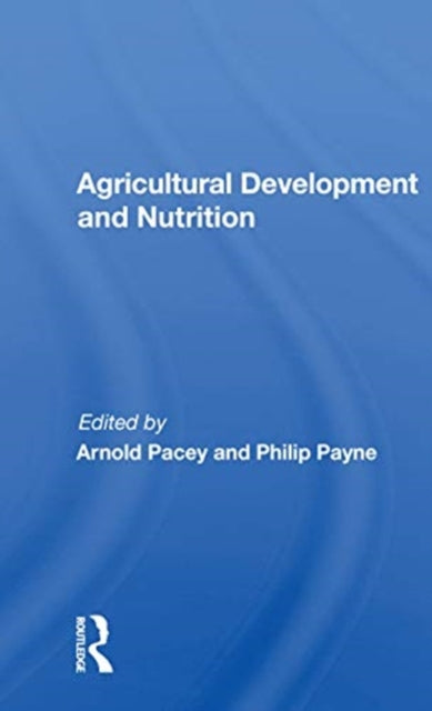 Agricultural Development and Nutrition