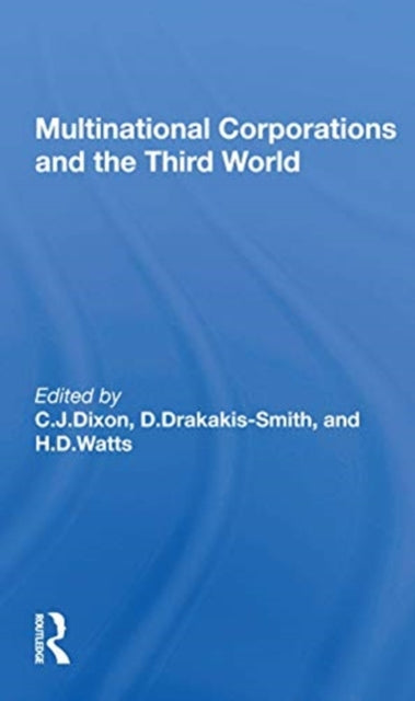 Book cover of: Multinational Corporations and the Third World. By: C. J. Dixon