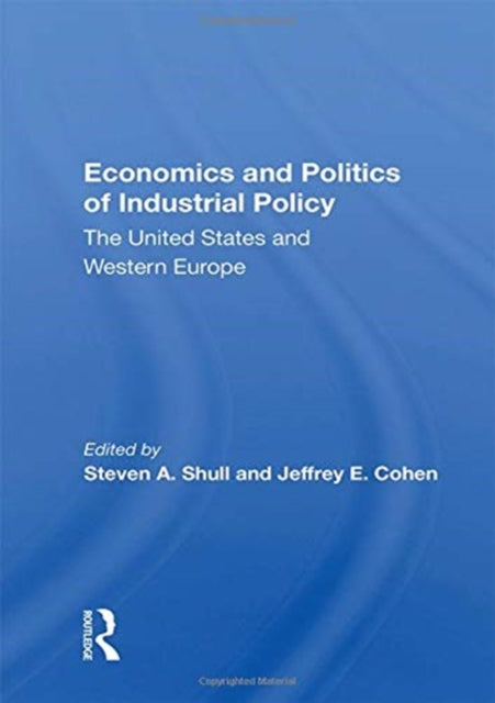 Economics and Politics of Industrial Policy