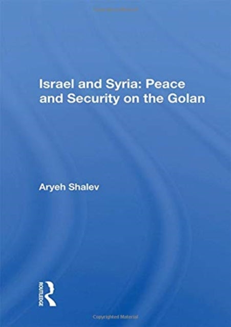 Book cover of: Israel And Syria. By: Aryeh Shalev