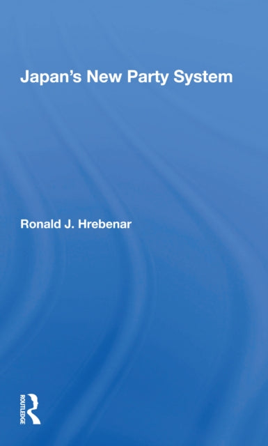 Book cover of: Japan's New Party System. By: Ronald J. Hrebenar