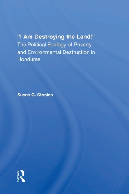 I Am Destroying The Land!