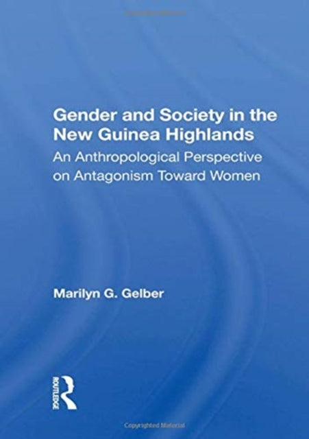 Gender And Society In The New Guinea Highlands