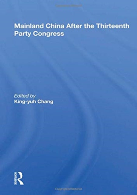 Mainland China After The Thirteenth Party Congress