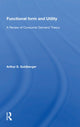 Book cover of: Functional Form And Utility. By: Arthur S. Goldberger