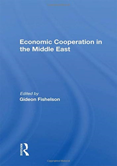Book cover of: Economic Cooperation In The Middle East. By: Gideon Fishelson