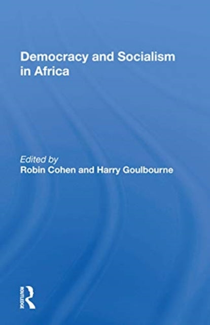 Book cover of: Democracy And Socialism In Africa. By: Cohen, Robin