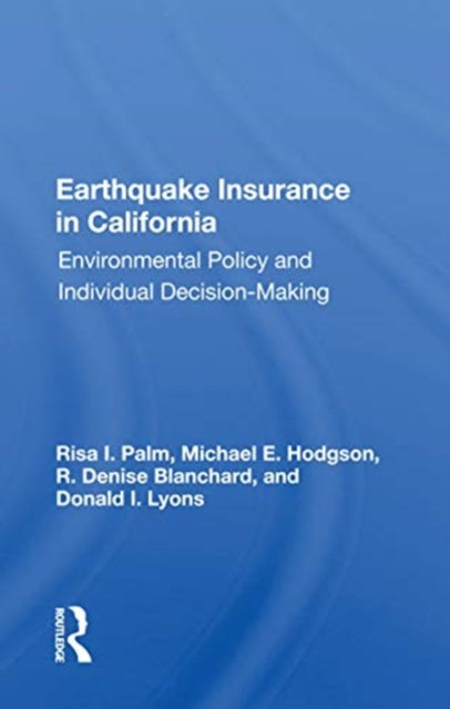 Book cover of: Earthquake Insurance in California. By: Risa Palm
