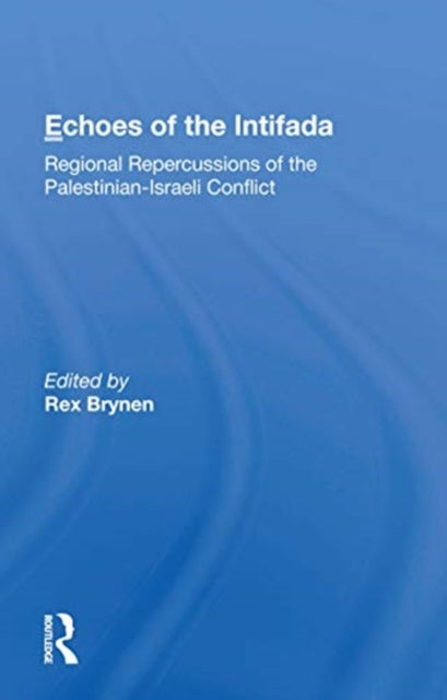 Book cover of: Echoes Of The Intifada. By: Rex Brynen