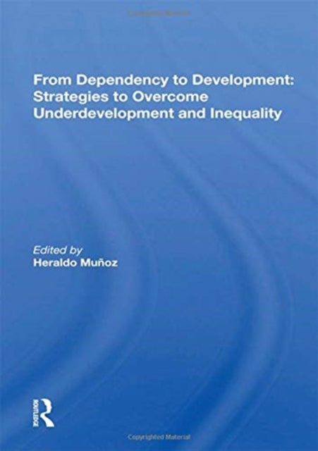 Book cover of: From Dependency To Development. By: Heraldo Muñoz