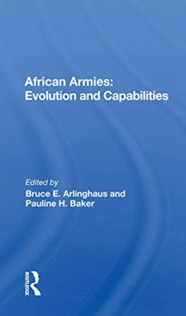 Book cover of: African Armies. By: Bruce E. Arlinghaus