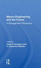 Book cover of: Macro-engineering And The Future. By: Frank Paul Davidson
