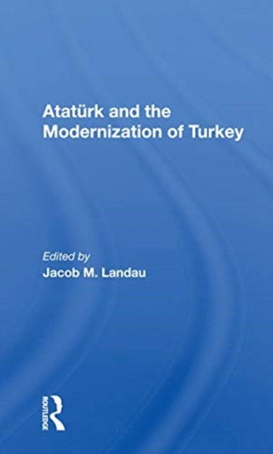Book cover of: Ataturk And The Modernization Of Turkey