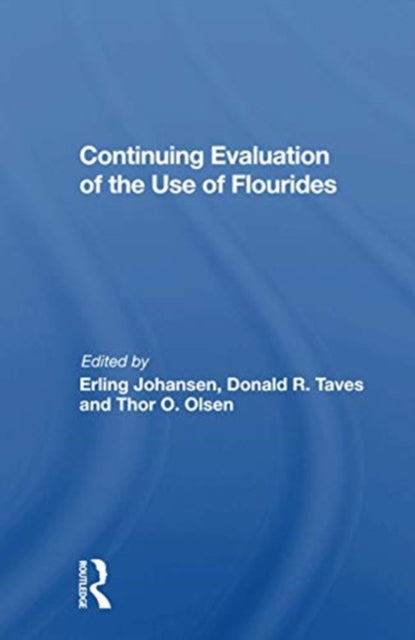Continuing Evaluation Of The Use Of Fluorides