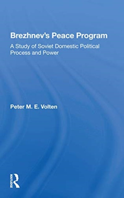 Book cover of: Brezhnev's Peace Program. By: Peter M. E. Volten