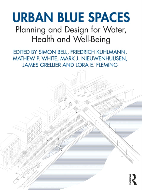 Book cover of: Urban Blue Spaces. By: Scott T. Kellogg