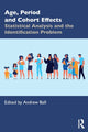 Book cover of: Age, Period and Cohort Effects. By: Bell, Andrew