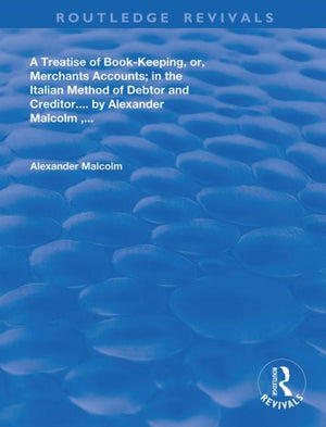 treatise of book-keeping, or, merchant accounts
