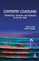 Book cover of: Contested Coastlines. By: Charu Gupta