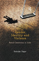 Book cover of: Gender, Identity and Violence. By: Rainuka Dagar