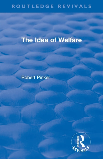 Book cover of: Idea of Welfare. By: Robert A. Pinker