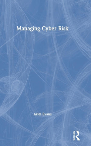 Managing Cyber Risk