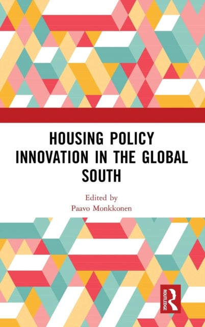 Book cover of: Housing Policy Innovation in the Global South. By: Paavo Monkkonen